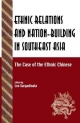 Ethnic Relations and Nation-Building in Southeast Asia - Leo Suryadinata