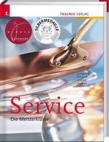 Service. Die Meisterklasse - Wilhelm Gutmayer, René Lenger, Walter Kalinka, Hans Stickler
