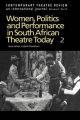 Women, Politics and Performance in South African Theatre Today - Goodman L
