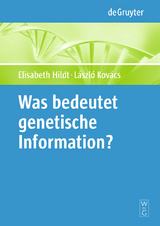 Was bedeutet 'genetische Information'? - 