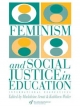 Feminism And Social Justice In Education - Kathleen Weiler