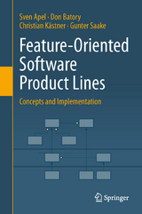 Feature-Oriented Software Product Lines - Sven Apel, Don Batory, Christian Kästner, Gunter Saake