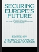 Securing Europe's Future - Stephen Flanagan;  Fen Osler Hampson
