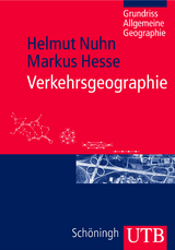 Verkehrsgeographie - Helmut Nuhn, Markus Hesse