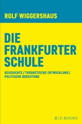 Die Frankfurter Schule -  Rolf Wiggershaus