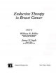 Endocrine Therapy in Breast Cancer - William R. Miller;  James N. Ingle