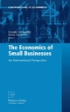 The Economics of Small Businesses - Giorgio Calcagnini;  Ilario Favaretto;  Giorgio Calcagnini;  Ilario Favaretto