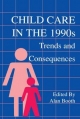 Child Care in the 1990s - Alan Booth;  Alan Booth