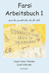 FARSI Arbeitsbuch 1 (begleitend zu Farsi 1 & 2) - Jawad "Saber" Waladan