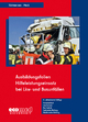 Ausbildungsfolien Hilfeleistungseinsatz bei LKW- und Busunfällen - Jan Südmersen; Jörg Heck