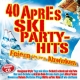 40 Aprés Ski Party-Hits, 2 Audio-CDs. Folge.1 - Various