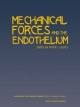 Mechanical Forces and the Endothelium - Michael A Gimbrone;  Peter Lelkes