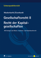 Gesellschaftsrecht II. Recht der Kapitalgesellschaften - Ulrich Wackerbarth, Ulrich Eisenhardt