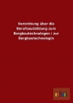 Verordnung über die Berufsausbildung zum Bergbautechnologen / zur Bergbautechnologin - Outlook Verlag