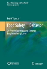 Food Safety = Behavior -  Frank Yiannas