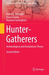 Hunter-Gatherers -  Robert L. Bettinger,  Raven Garvey,  Shannon Tushingham