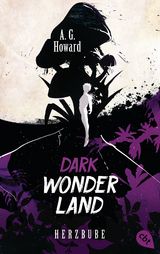 Dark Wonderland - Herzbube -  A.G. Howard