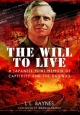 The Will to Live: A Japanese POW's Memoir of Captivity and the Railway