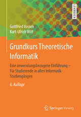 Grundkurs Theoretische Informatik - Vossen, Gottfried; Witt, Kurt-Ulrich