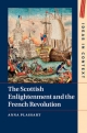 Scottish Enlightenment and the French Revolution - Anna Plassart