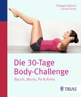Die 30-Tage-Body-Challenge - Hildegard Rebsch