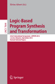 Logic-Based Program Synthesis and Transformation: 22nd International Symposium, LOPSTR 2012, Leuven, Belgium, September 18-20, 2012, Revised Selected ... Notes in Computer Science, Band 7844)