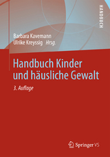 Handbuch Kinder und häusliche Gewalt - Kavemann, Barbara; Kreyssig, Ulrike