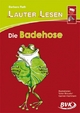 LAUTER LESEN – Die Badehos - Barbara Rath