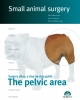 Small Animal Surgery: The Pelvic Area