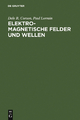 Elektromagnetische Felder und Wellen - Dale R. Corson;  Paul Lorrain