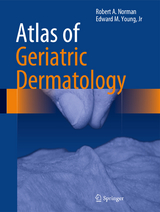 Atlas of Geriatric Dermatology - Robert A. Norman, Jr Young  Edward M.