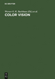 Color Vision - Werner G. K. Backhaus;  Reinhold Kliegl;  John S. Werner