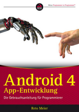 Android 4 App-Entwicklung - Reto Meier