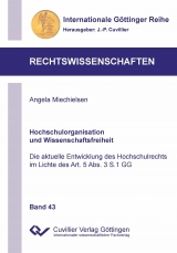 Hochschulorganisation und Wissenschaftsfreiheit - Angela Miechielsen