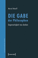Die Gabe der Philosophen - Marcel Hénaff (verst.)