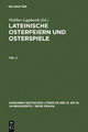 Lateinische Osterfeiern und Osterspiele. Teil 3 - Walther Lipphardt