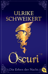 Die Erben der Nacht - Oscuri - Ulrike Schweikert
