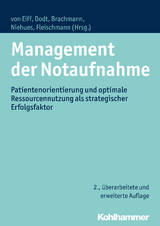 Management der Notaufnahme - von Eiff, Wilfried; Dodt, Christoph; Brachmann, Matthias; Niehues, Christopher; Fleischmann, Thomas