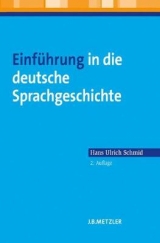 Einführung in die deutsche Sprachgeschichte - Schmid, Hans Ulrich