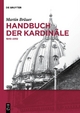 Handbuch der Kardinäle: 1846-2012 Martin Bräuer Author