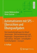 Automatisieren mit SPS - Übersichten und Übungsaufgaben - Günter Wellenreuther, Dieter Zastrow