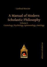 A Manual of Modern Scholastic Philosophy - Cardinal Mercier