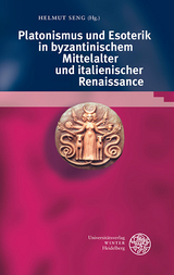 Platonismus und Esoterik in byzantinischem Mittelalter und italienischer Renaissance - 
