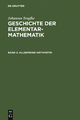 Allgemeine Arithmetik - Kurt Vogel; Karin Reich; Helmuth Gericke; Johannes Tropfke