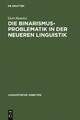 Die Binarismus-Problematik in der neueren Linguistik - Gert Henrici