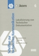 Lokalisierung von Technischer Dokumentation (Schriften zur Technischen Kommunikation)