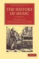 The History of Music (Cambridge Library Collection - Music)