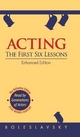 Acting: The First Six Lessons Richard Boleslavsky Author