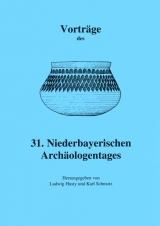 Vorträge des Niederbayerischen Archäologentages / Vorträge des 31. Niederbayerischen Archäologentages - 