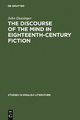 The Discourse of the Mind in Eighteenth-Century Fiction - John Dussinger